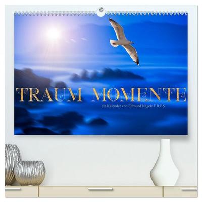 Traum Momente (hochwertiger Premium Wandkalender 2026 DIN A2 quer), Kunstdruck in Hochglanz