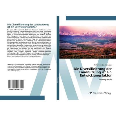 Die Diversifizierung der Landnutzung ist ein Entwicklungsfaktor, Taschenbuch von Muhammadbek Maxsudov, AV Akademikerverlag, 978-620-0-09652-4