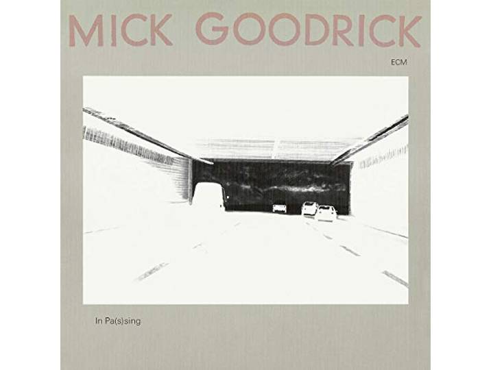 Mick Goodrick - In Pas(S)Ing
