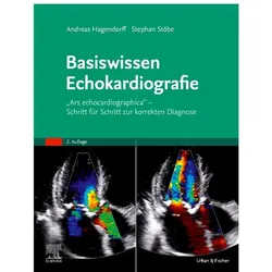 Basiswissen Echokardiografie, Fachbücher von Andreas Hagendorff, Stephan Stoebe