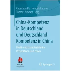 China-Kompetenz in Deutschland und Deutschland-Kompetenz in China, Fachbücher von Thomas Zimmer, Chunchun Hu, Hendrik Lackner