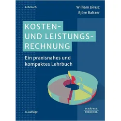 Kosten- und Leistungsrechnung, Fachbücher von Björn Baltzer, William Jórasz