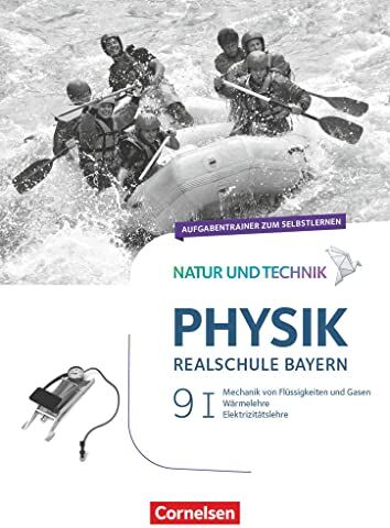 Sven Ungelenk - Natur und Technik - Physik Neubearbeitung - Realschule Bayern - Band 9: Wahlpflichtfächergruppe I: Aufgabentrainer zum Selbstlernen - Preis vom 15.10.2026 23:06:25 h
