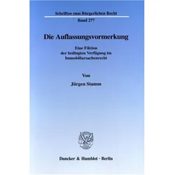 Die Auflassungsvormerkung., Fachbücher von Jürgen Stamm
