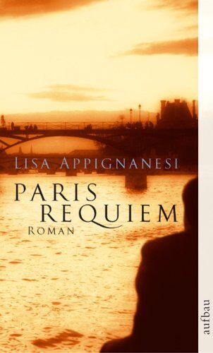 Lisa Appignanesi - Paris Requiem. - Preis vom 18.10.2026 19:22:15 h