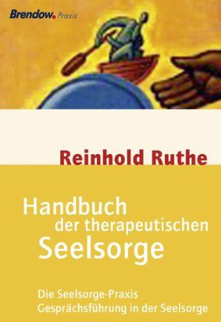 Reinhold Ruthe - Handbuch der therapeutischen Seelsorge: Die Seelsorge-Praxis / Gesprächsführung in der Seelsorge - Preis vom 17.10.2026 19:25:27 h