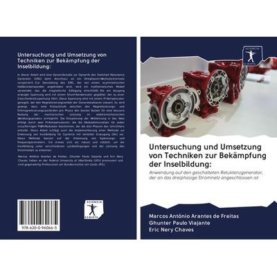 Untersuchung und Umsetzung von Techniken zur Bekämpfung der Inselbildung:, Taschenbuch von Marcos Antônio Arantes de Freitas,Ghunter Paulo