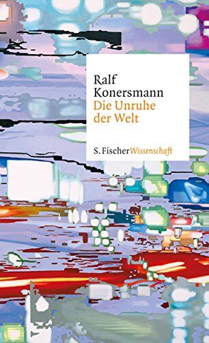 Ralf Konersmann - Die Unruhe der Welt - Preis vom 30.09.2026 09:01:18 h