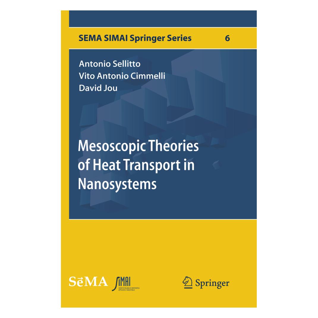 Springer Mesoscopic Theories of Heat Transport in Nanosystems (Englisch, Softcover, Antonio Sellitto, David Jou, Vito Antonio Cimmelli) (56003410)