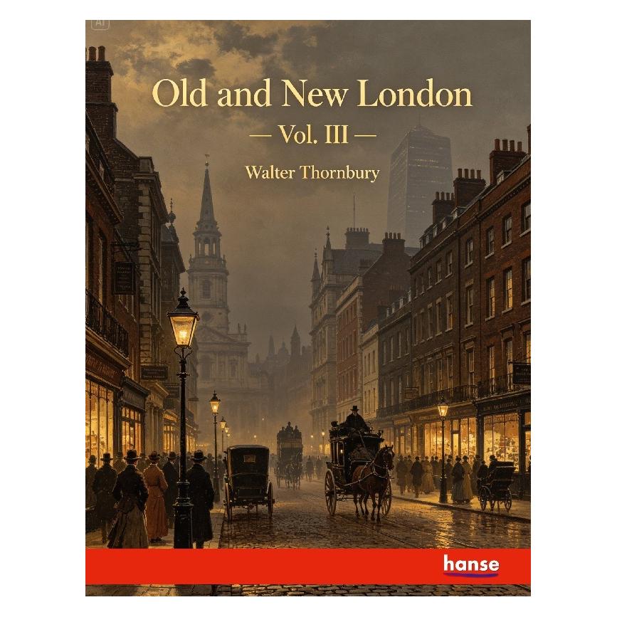 Hansebooks Old and New London (Englisch, Softcover, Walter Thornbury) (57137431)