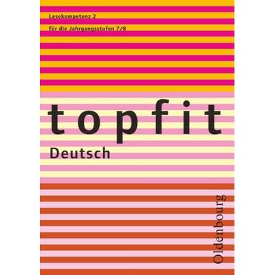 Topfit Deutsch - 7./8. Jahrgangsstufe, Taschenbuch von Christiane Schachtmeyer,Ursula Rath-Wolf,Frank Thiem,Ursula Rath-Wolf, Oldenbourg