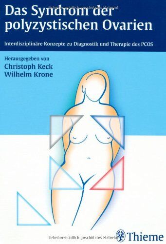 Christoph Keck - Das Syndrom der polyzystischen Ovarien: Interdisziplinäre Konzepte zu Diagnostik und Therapie des PCOS - Preis vom 13.10.2026 19:28:25 h