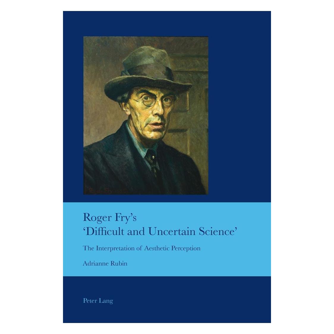 Peter Lang Roger Fry's 'Difficult and Uncertain Science'. (Englisch, Softcover, Adrianne Rubin) (33214785)