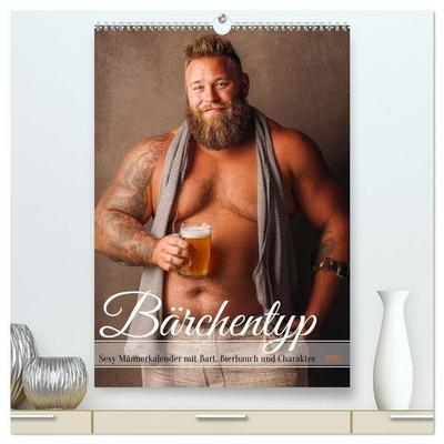 Bärchentyp - Sexy Männerkalender mit Bart, Bierbauch und Charakter (hochwertiger Premium Wandkalender 2027 DIN A2 hoch), Kunstdruck in Hochglanz