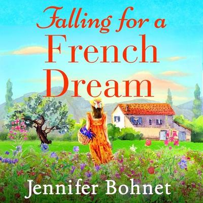 Falling for a French Dream - Jennifer Bohnet, Audio, 9781801622578