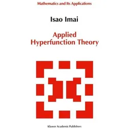 Applied Hyperfunction Theory, Fachbücher von Isao Imai