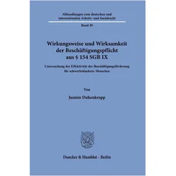 Wirkungsweise und Wirksamkeit der Beschäftigungspflicht aus § 154 SGB IX, Fachbücher von Jasmin Dubenkropp, Jasmin, Dubenkropp