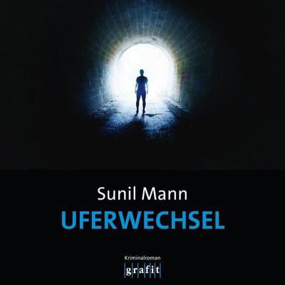 Uferwechsel - Vijai Kumars dritter Fall - Sunil Mann, Audio, 9783740827182