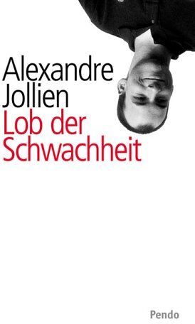Alexandre Jollien - Lob der Schwachheit - Preis vom 30.09.2026 09:01:18 h