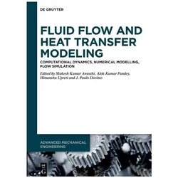 Fluid Flow and Heat Transfer Modeling, Fachbücher von J. Paulo Davim, Mukesh Kumar Awasthi, Alok Kumar Pandey, Himanshu Upreti