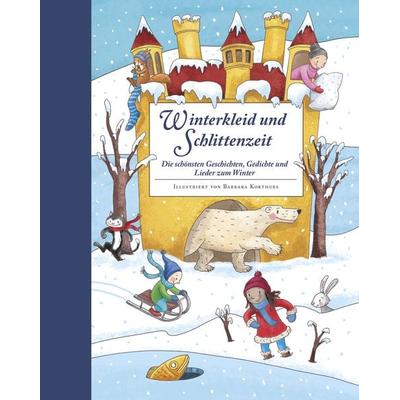 Winterkleid und Schlittenzeit, Gebundene Ausgabe von , Annette Betz im Ueberreuter Verlag, 978-3-219-11959-6