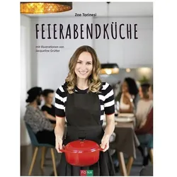 Feierabendküche, Ratgeber von Zoe Torinesi