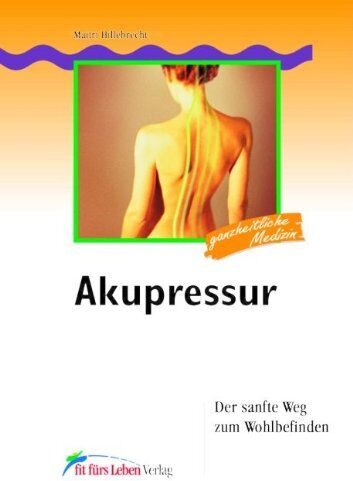 Maitri Hillebrecht - Akupressur - der sanfte Weg zum Wohlbefinden - Preis vom 19.10.2026 19:33:35 h