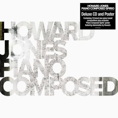 Piano Composed Spirio (Deluxe CD and Poster) - Howard Jones, CD