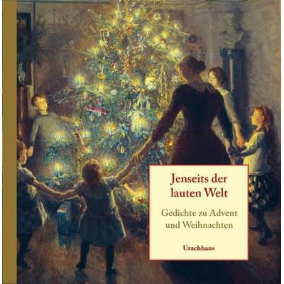 Jenseits der lauten Welt, Gebundene Ausgabe von , Urachhaus, 978-3-8251-5440-0
