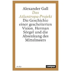 Das Atlantropa-Projekt, Sachbücher von Alexander Gall