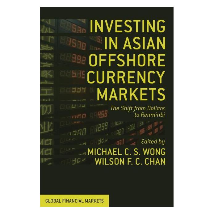 Palgrave Macmillan Uk Investing in Asian Offshore Currency Ma (Englisch, Hardcover, M. Wong, W. Chan) (63307123)