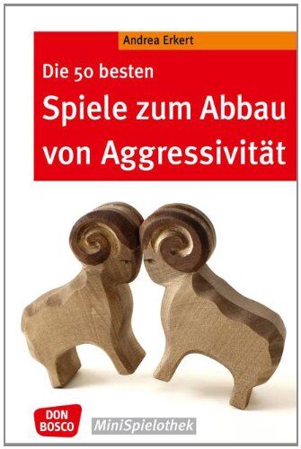 Andrea Erkert - Die 50 besten Spiele zum Abbau von Aggressivität - Preis vom 15.10.2026 23:06:25 h