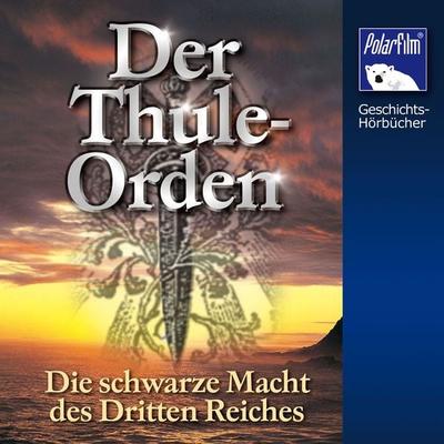 Der Thule-Orden - Karl Höffkes, Audio, 4057664823649
