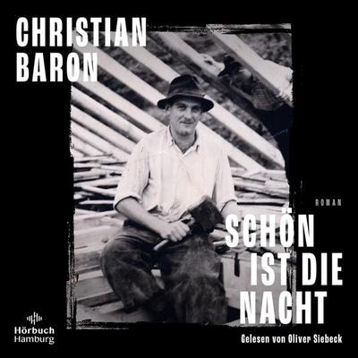 Schön ist die Nacht - Christian Baron, Audio, 9783844931570