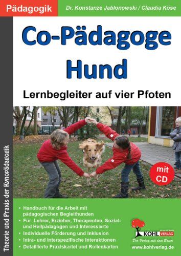 Konstanze Jablonowski - Co-Pädagoge Hund. Lernbegleiter auf vier Pfoten: Theorie und Praxis der Kynopädagogik - Preis vom 19.10.2026 19:33:35 h