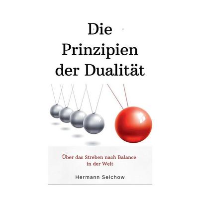 Prinzipien der Dualität, Taschenbuch von Hermann Selchow, Christopher Lee Roeters