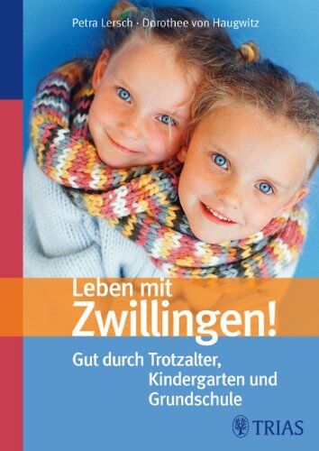 Petra Lersch - Leben mit Zwillingen!: Gut durch Trotzalter, Kindergarten und Grundschule - Preis vom 01.10.2026 17:08:56 h