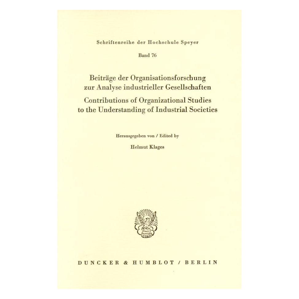 Duncker & Humblot Beiträge der Organisationsforschung zur Analyse industrieller Gesellschaften / Contributions of Orga (Deutsch, Softcover, Helmut Klages) (55340174)