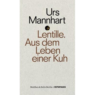 Lentille, Taschenbuch von Urs Mannhart, Matthes & Seitz