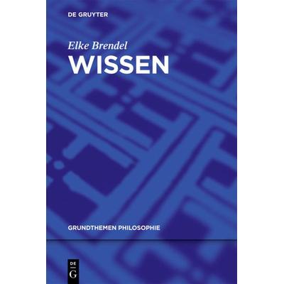 Wissen, Taschenbuch von Elke Brendel, De Gruyter, 978-3-11-022012-4