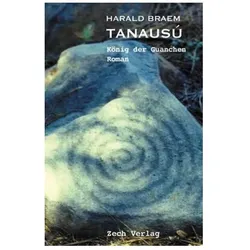 Tanausú, König der Guanchen, Belletristik von Harald Braem