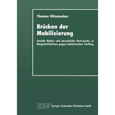 Brücken der Mobilisierung, Taschenbuch von Thomas Ohlemacher, Deutscher Universitätsverlag, 978-3-663-01636-6