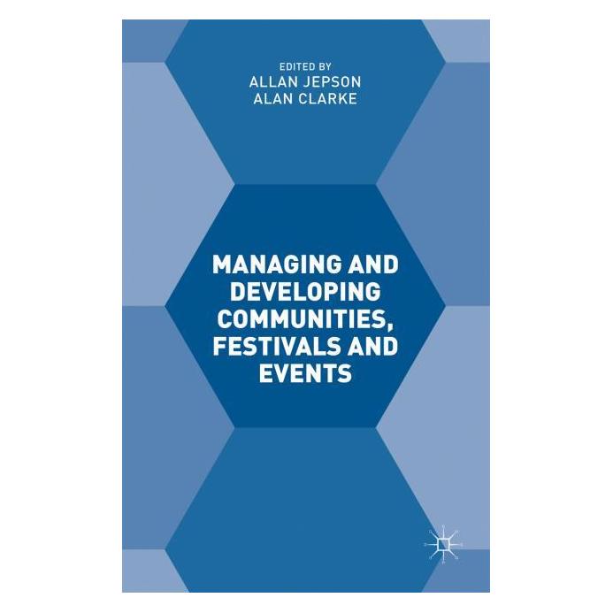 Springer Managing and Developing Communities, Festivals and Events (Englisch, Hardcover, Alan Clarke, Allan Jepson) (8744076)