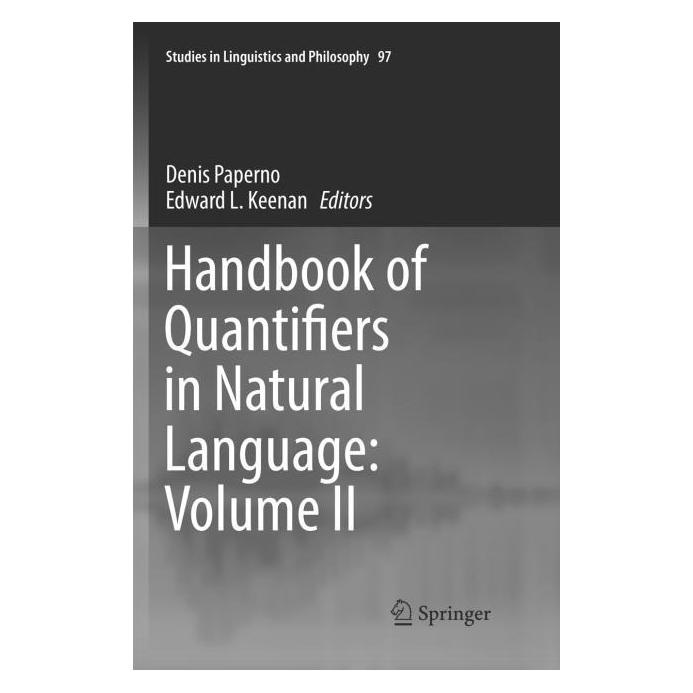 Springer Handbook of Quantifiers in Natural Language: Volume II (Englisch, Softcover, Denis Paperno, Edward L. Keenan) (55999825)