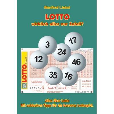 LOTTO wirklich alles nur Zufall?, Taschenbuch von Manfred Liebel, Videel, 978-3-89906-233-5