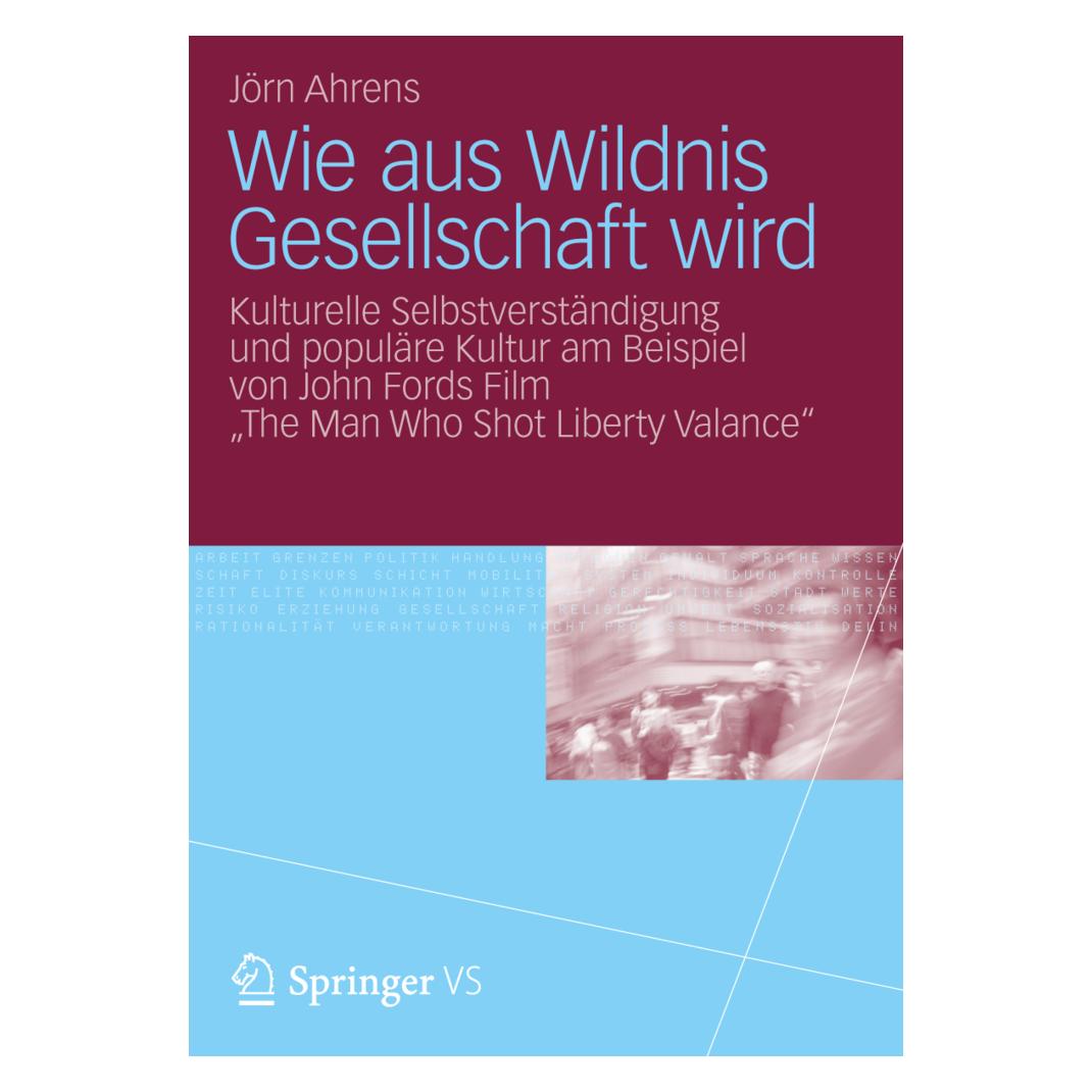 VS Wie aus Wildnis Gesellschaft wird (Deutsch, Softcover, Jörn Ahrens) (7216732)