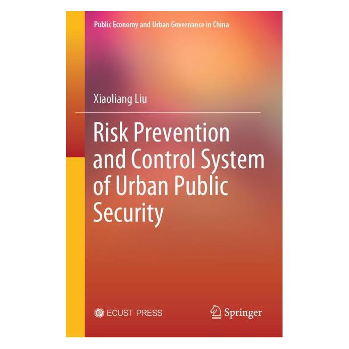 Springer Risk Prevention and Control System of Urban Public Security (Englisch, Hardcover, Xiaoliang Liu) (61519724)