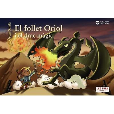 El follet Oriol i el drac màgic, Taschenbuch von Òscar Sardà Guardia, Editorial Barcanova, 978-84-489-4650-0