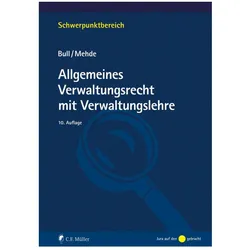 Allgemeines Verwaltungsrecht mit Verwaltungslehre, Fachbücher von Hans Peter Bull, Veith Mehde