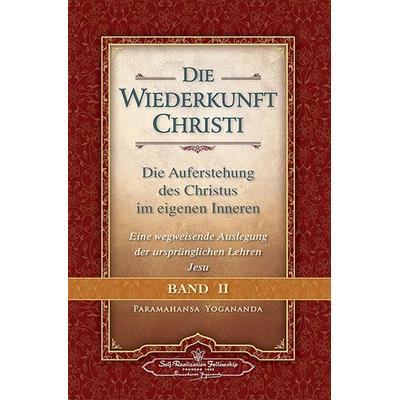 Wiederkunft Christi - Band II, Gebundene Ausgabe von Paramahansa Yogananda, Self-realization Fellowship, 978-0-87612-222-8